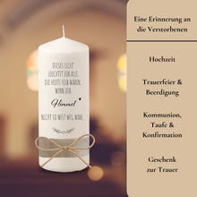 Load image into Gallery viewer, Trauerkerze "Dieses Licht leuchtet...der Himmel nicht so weit weg wäre" - *Franz* Spruch