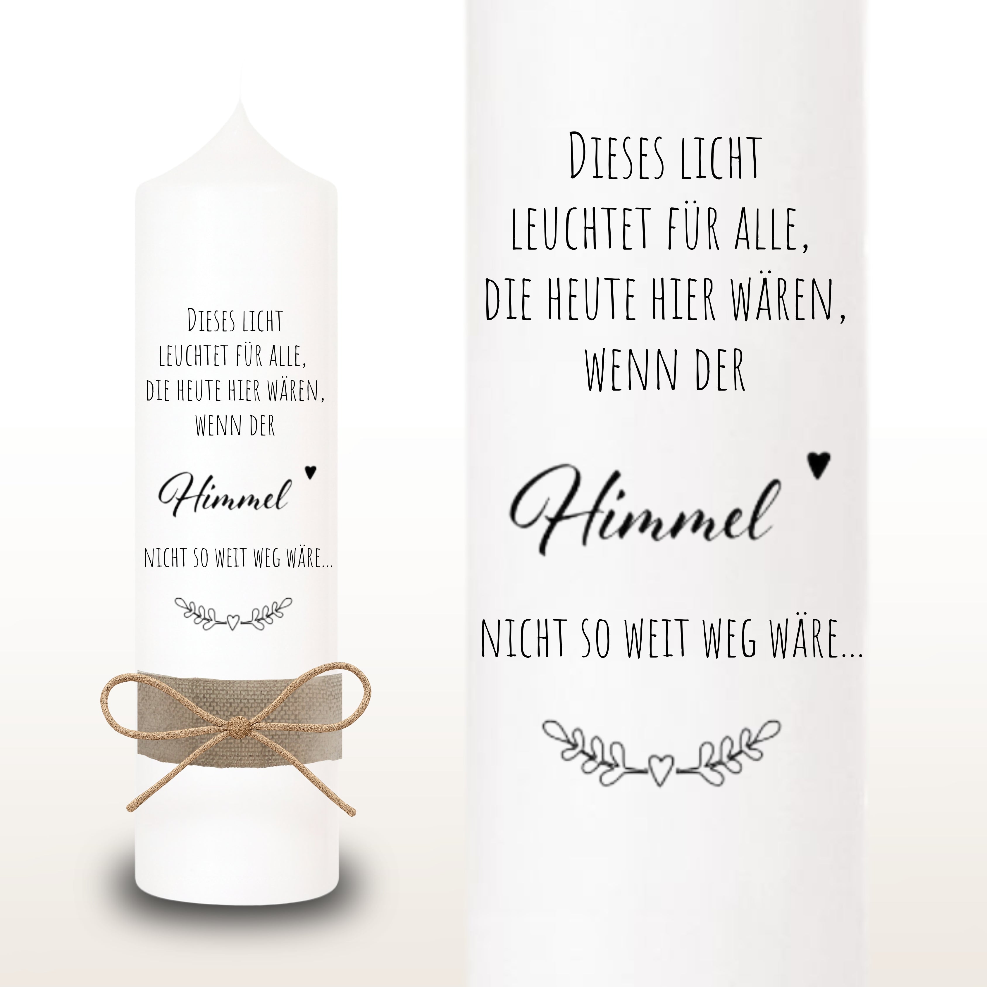 Trauerkerze "Dieses Licht leuchtet...der Himmel nicht so weit weg wäre" - *Franz* Spruch