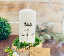 Load image into Gallery viewer, Geschenk Kerze &quot;Mama du bist wundervoll&quot;

